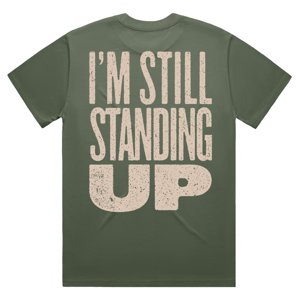 I'm Still Standing Up T-Shirt (Green)