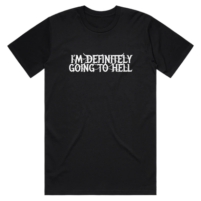 Going To Hell T-Shirt